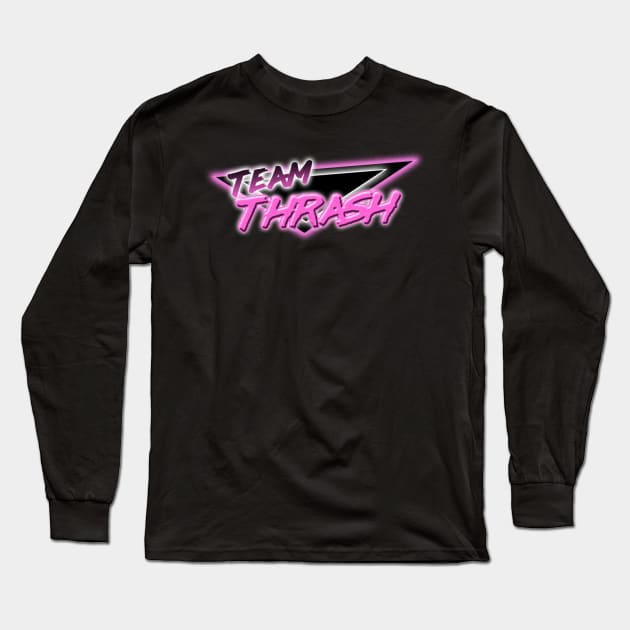 Team Thrash Long Sleeve T-Shirt by WaltMcNerdy